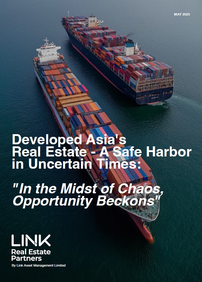 Developed Asia's Real Estate - A Safe Harbor in Uncertain Times: "In the Midst of Chaos, Opportunity Beckons”